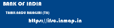 BANK OF INDIA  TAMIL NADU RAJAGIRI (TN)    ifsc code